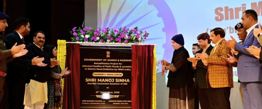 LG lays foundation stone for construction of 320 houses for families affected due to recent flash-floods and land-slides in Reasi District