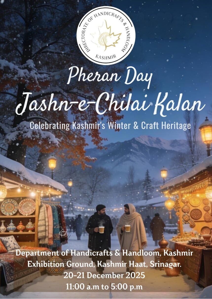 Handicrafts Dept to celebrate Jashn-e-Chillai Kalan with iconic Pheran on Dec 20-21 at Kashmir Haat