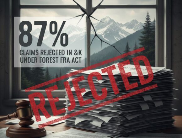 87 % claims rejected in J&K under Forest Rights Act